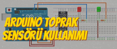 Arduino Toprak Nem Sensörü Kullanımı